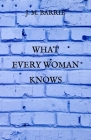 What Every Woman Knows Cover Image