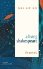 A Living Shakespeare By Luke William, Donald G. Marshall (Foreword by) Cover Image