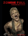 Zombie Fall: Collected Short Stories Cover Image