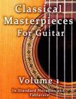 Classical Masterpieces for Guitar Volume 1: in Standard Notation and Tablature Cover Image