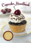 Cupcake Handbook: Your Guide to More Than 80 Recipes for Every Occasion By Sue McMahon Cover Image
