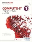 Compute-It: Student's Book 1 - Computing for Ks3  Cover Image