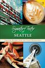 Signature Tastes of Seattle: Favorite Recipes from our Local Restaurants Cover Image