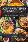 Āzijas virtuves brīnumi 2023: Ēdienu receptes no Āzijas By Mei Lin Cover Image