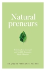 Naturalpreneurs: Building Your Successful and Scalable Integrative Medical Practice Cover Image