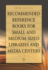 Recommended Reference Books for Small and Medium-Sized Libraries and Media Centers: 2010 Edition, Volume 30 (Recommended Reference Books for Small & Medium-Sized Libraries & Media Centers #30) By Shannon Graff Hysell (Editor) Cover Image