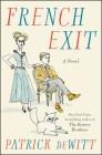 French Exit: A Novel Cover Image
