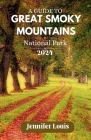 A Guide to the Great Smoky Mountains National Park 2024 Cover Image