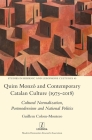 Quim Monzó and Contemporary Catalan Culture (1975-2018): Cultural Normalization, Postmodernism and National Politics (Studies in Hispanic and Lusophone Cultures #45) By Guillem Colom-Montero Cover Image