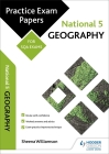 National 5 Geography: Practice Papers for Sqa Exams (Scottish Practice Exam Papers) By Sheena Williamson Cover Image
