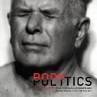 Body Politics By Marcelo Brodsky (Editor), Julio Pantoja (Editor) Cover Image