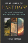 Are We Living in the Last Days?: Four Views of the Hope We Share about Revelation and Christ's Return Cover Image