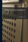 Self Condemned. -- By Wyndham 1882-1957 Lewis Cover Image