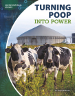 Turning Poop Into Power By Alexis Burling Cover Image