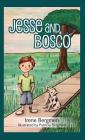 Jesse and Bosco By Irene Bergmen, Patricia Bergmen (Illustrator) Cover Image