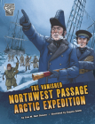 The Vanished Northwest Passage Arctic Expedition By Lisa M. Bolt Simons, Eugene Smith (Illustrator) Cover Image