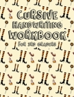 Cursive Handwriting Workbook for 3rd Graders: Cursive Handwriting Workbook for Kids Beginners Left Handed. All in one alphabets words and complete Sen By Chwk Press House Cover Image