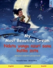 My Most Beautiful Dream - Ndoto yangu nzuri sana kuliko zote (English - Swahili): Bilingual children's picture book By Cornelia Haas (Illustrator), Ulrich Renz, Yumiko Machenje (Translator) Cover Image