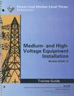 82302-12 Medium-And High-Voltage Equipment Installation Tg By National Center for Construction Educati Cover Image