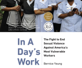 In a Day's Work: The Fight to End Sexual Violence Against America's Most Vulnerable Workers By Bernice Yeung, Jean Ann Douglass (Narrated by) Cover Image
