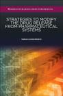 Strategies to Modify the Drug Release from Pharmaceutical Systems Cover Image