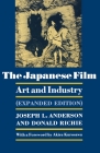 The Japanese Film: Art and Industry - Expanded Edition Cover Image