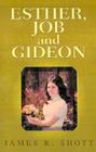 ESTHER, JOB and GIDEON Cover Image
