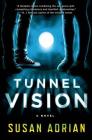 Tunnel Vision: A Novel Cover Image