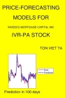 Price-Forecasting Models for Invesco Mortgage Capital Inc IVR-PA Stock By Ton Viet Ta Cover Image