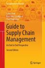 Guide to Supply Chain Management: An End to End Perspective (Management for Professionals) Cover Image