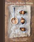 Cooking My Way Back Home: Recipes from San Francisco's Town Hall, Anchor & Hope, and Salt House [A Cookbook] By Mitchell Rosenthal, Jon Pult Cover Image