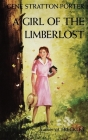 Girl of the Limberlost By Gene Stratton-Porter Cover Image