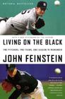 Living on the Black: Two Pitchers, Two Teams, One Season to Remember By John Feinstein Cover Image
