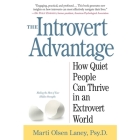 The Introvert Advantage: How to Thrive in an Extrovert World Cover Image