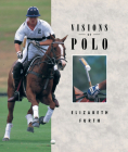 Visions of Polo By Elizabeth Furth Cover Image
