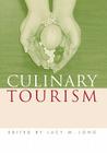 Culinary Tourism (Material Worlds) By Lucy M. Long (Editor) Cover Image