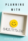 Planning With Gratitude Cover Image