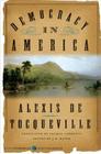 Democracy in America By Alexis de Tocqueville Cover Image