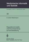 Regulationsmodelle Und Ihre Anwendung Auf Die Blutbildung (Medizinische Informatik #48) By H. -E Wichmann Cover Image