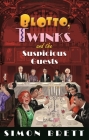 Blotto, Twinks and the Suspicious Guests (Blotto Twinks) By Simon Brett Cover Image