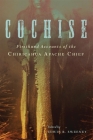 Cochise: Firsthand Accounts of the Chiricahua Apache Chief By Edwin R. Sweeney (Editor) Cover Image