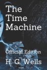The Time Machine: Official Edition Cover Image