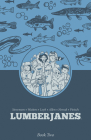 Lumberjanes Book Two By Shannon Watters, ND Stevenson, KAT LEYH, Gus Allen (Illustrator), Various (Illustrator) Cover Image