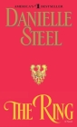 The Ring: A Novel By Danielle Steel Cover Image