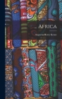 ... Africa By Augustus Henry Keane Cover Image