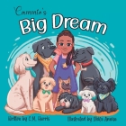 Cammie's Big Dream By C. M. Harris, Shifa Annisa (Illustrator) Cover Image