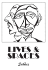 Lives & Spaces By Subhas Cover Image