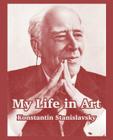 My Life in Art By Konstantin Stanislavsky Cover Image