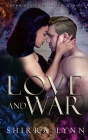 Love and War By Shirrá Lynn Cover Image