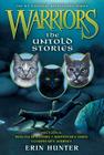 Warriors: The Untold Stories (Warriors Novella) By Erin Hunter, Wayne McLoughlin (Illustrator) Cover Image